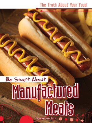 cover image of Be Smart About Manufactured Meats